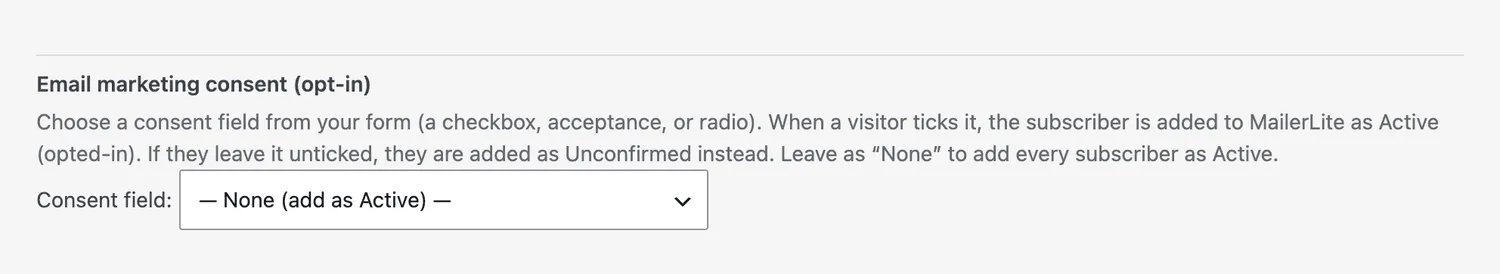 Consent field control, mapping opt-in to MailerLite subscriber status.